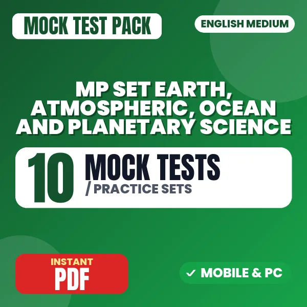MP SET Earth, Atmospheric, Ocean and Planetary Science Exam – 10 Mock Tests / Practice Sets | English Medium PDF Download