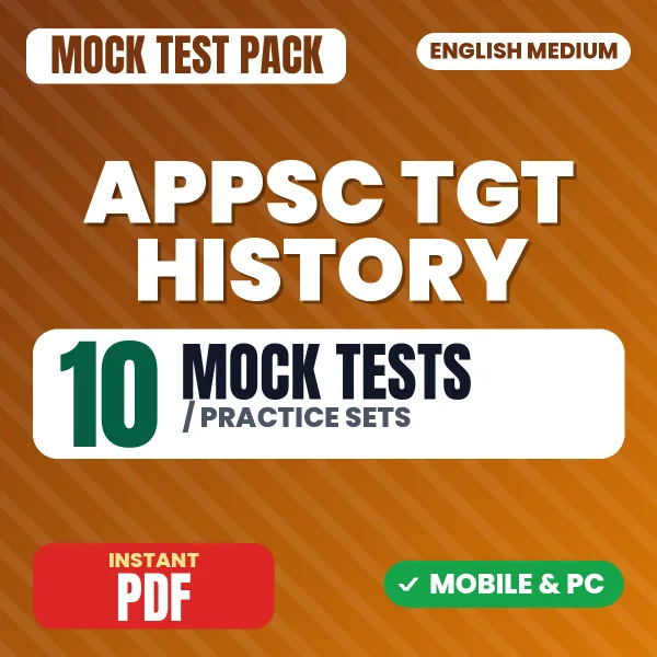 APPSC TGT History Exam Paper 2 – 10 Mock Tests / Practice Sets | English Medium PDF Download