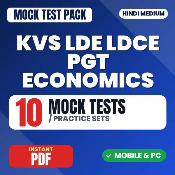 KVS LDE/LDCE PGT (Economics) Exam Tier 1 – 10 Mock Tests / Practice Sets | Hindi Medium PDF Download