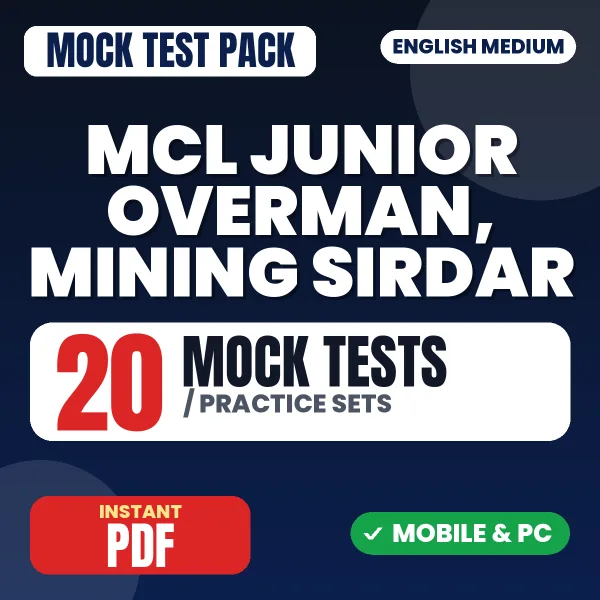 MCL Junior Overman, Mining Sirdar Exam – 20 Mock Tests / Practice Sets | English Medium PDF Download