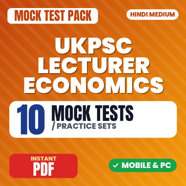 UKPSC Lecturer Economics Exam Paper 1 – 10 Mock Tests / Practice Sets | Hindi Medium PDF Download