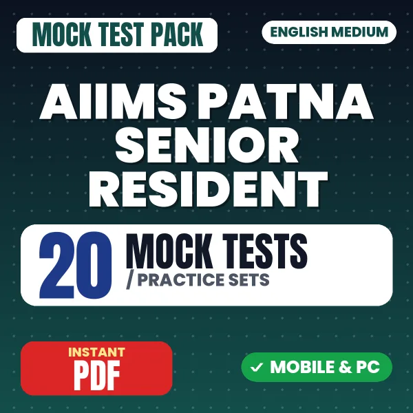 AIIMS Patna Senior Resident Exam – 20 Mock Tests / Practice Sets | English Medium PDF Download