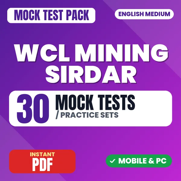 WCL Mining Sirdar Exam – 30 Mock Tests / Practice Sets | English Medium PDF Download