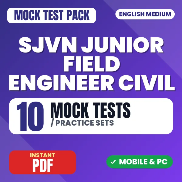 SJVN Junior Field Engineer (Civil) Exam – 10 Mock Tests / Practice Sets | English Medium PDF Download