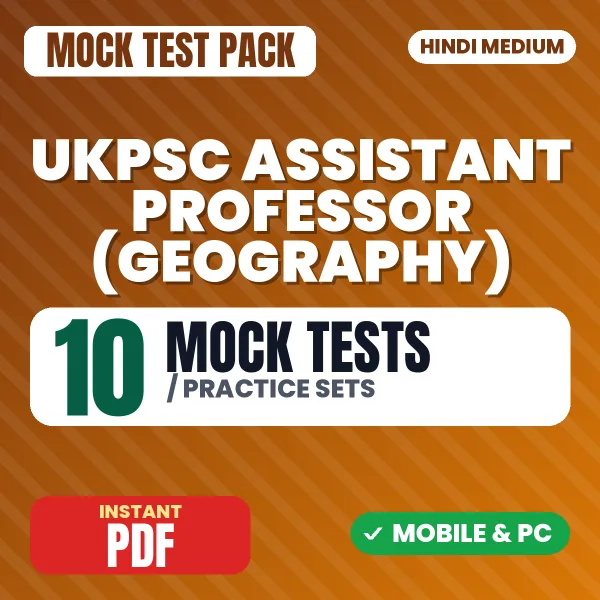 UKPSC Assistant Professor (Geography) Exam – 10 Mock Tests / Practice Sets | Hindi Medium PDF Download