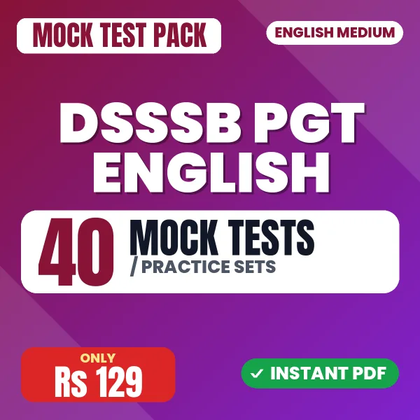 DSSSB PGT English Exam – 40 Mock Tests / Practice Sets | English Medium PDF Download