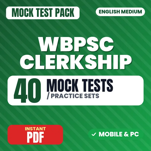 WBPSC Clerkship Exam (Part 1) – 40 Mock Tests / Practice Sets | English Medium PDF Download