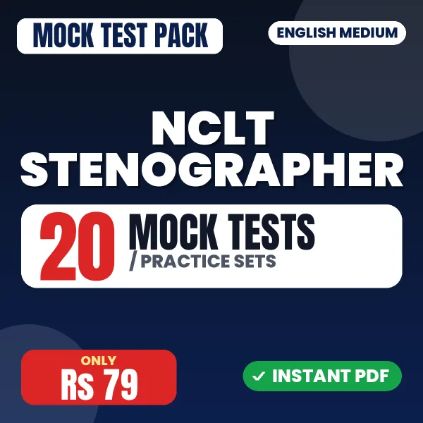 NCLT Stenographer Exam – 20 Mock Tests / Practice Sets | English Medium PDF Download