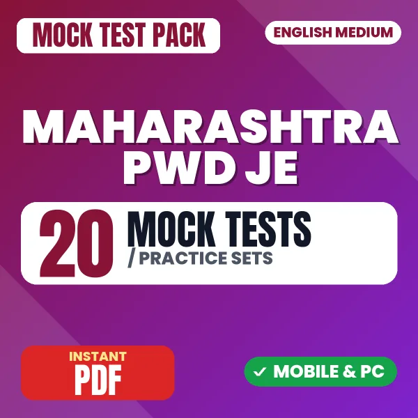Maharashtra PWD JE Exam (Civil) – 20 Mock Tests / Practice Sets | English Medium PDF Download
