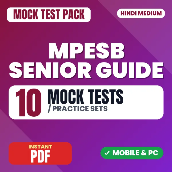 MPESB Senior Guide Exam – 10 Mock Tests / Practice Sets | Hindi Medium PDF Download
