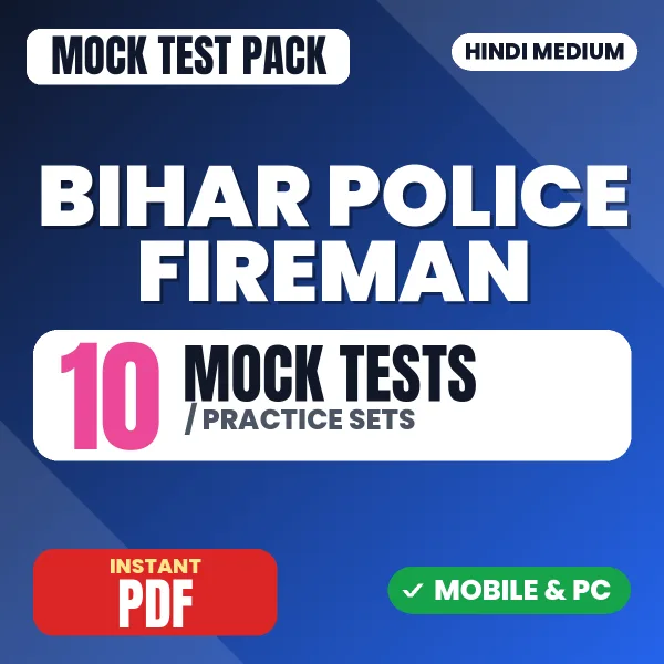 Bihar Police Fireman Exam – 10 Mock Tests / Practice Sets | Hindi Medium PDF Download