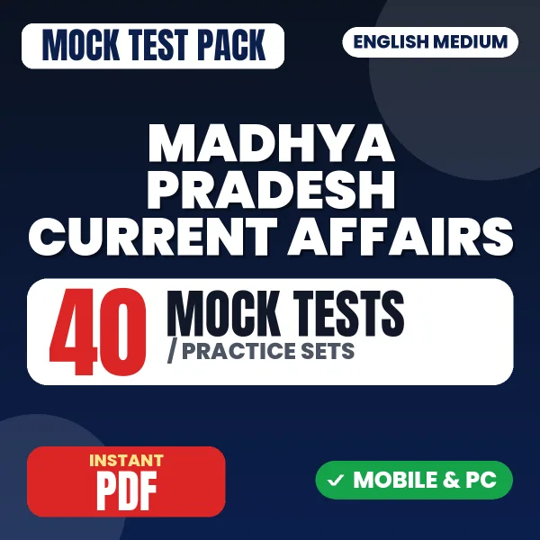 Madhya Pradesh Current Affairs in Hindi - May 2026 – 40 Mock Tests / Practice Sets | English Medium PDF Download
