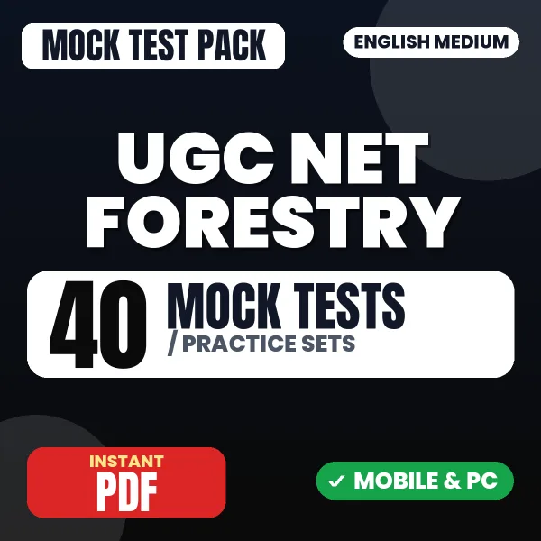 NTA UGC NET Forestry Exam – 40 Mock Tests / Practice Sets | English Medium PDF Download