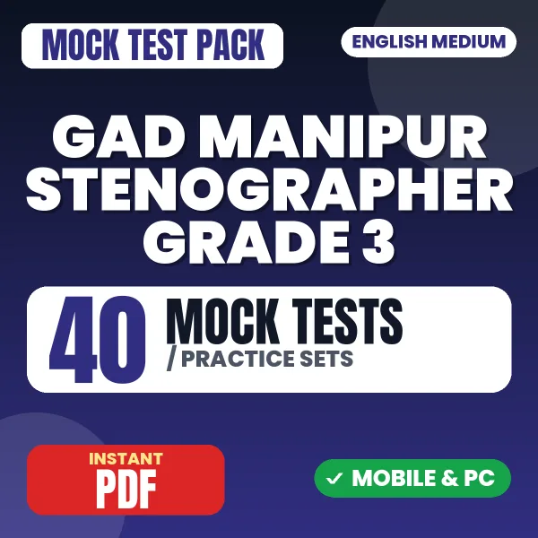 GAD Manipur Stenographer Grade 3 Exam Paper 2 – 40 Mock Tests / Practice Sets | English Medium PDF Download