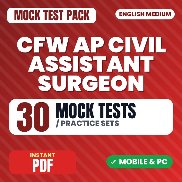 CFW AP Civil Assistant Surgeon Exam Paper I – 30 Mock Tests / Practice Sets | English Medium PDF Download
