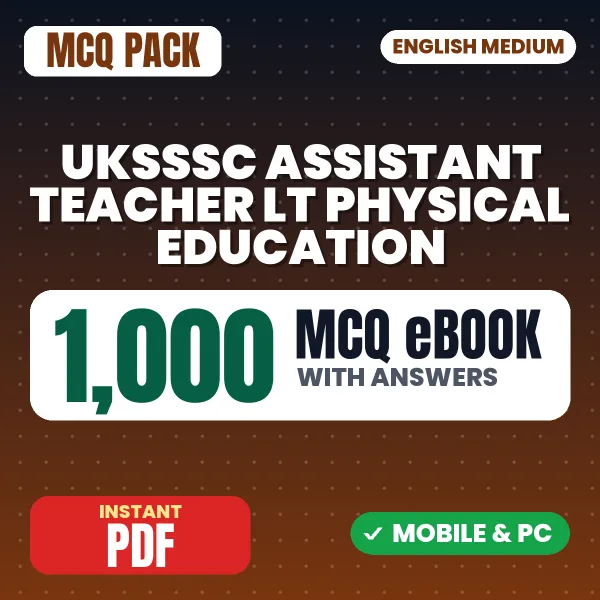 UKSSSC Assistant Teacher LT Physical Education Exam – 1000 MCQ eBook with Answers | English Medium PDF Download