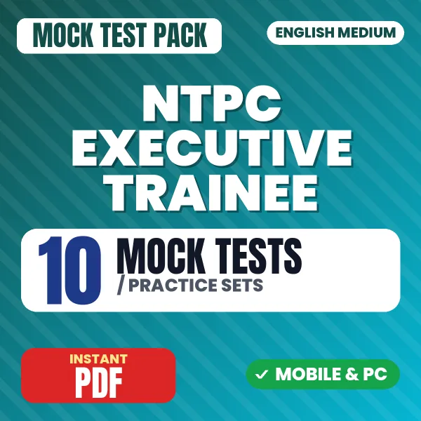 NTPC Executive Trainee Exam – 10 Mock Tests / Practice Sets | English Medium PDF Download