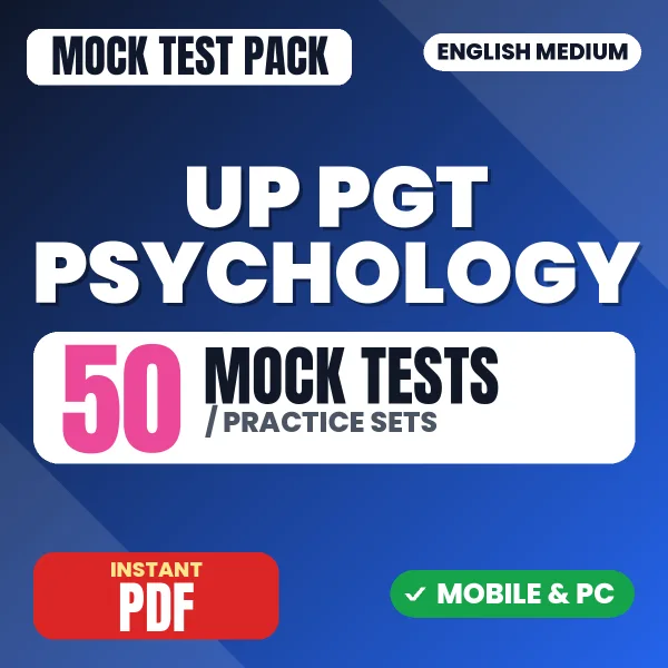 UP PGT Psychology Exam – 50 Mock Tests / Practice Sets | English Medium PDF Download