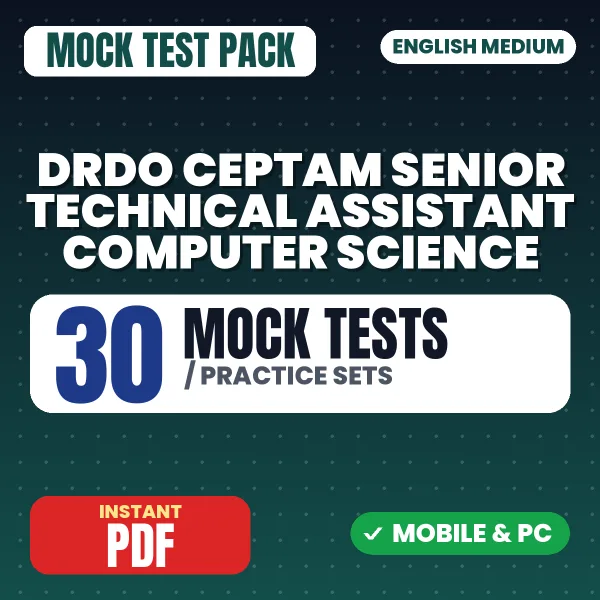 DRDO CEPTAM Senior Technical Assistant (Computer Science) Exam Tier 1 – 30 Mock Tests / Practice Sets | English Medium PDF Download
