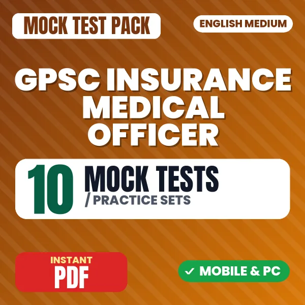 GPSC Insurance Medical Officer Exam (Ayurved) – 10 Mock Tests / Practice Sets | English Medium PDF Download