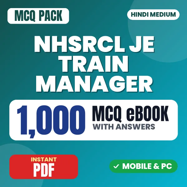 NHSRCL JE (Train Manager/Station Manager) Exam – 1000 MCQ eBook with Answers | Hindi Medium PDF Download