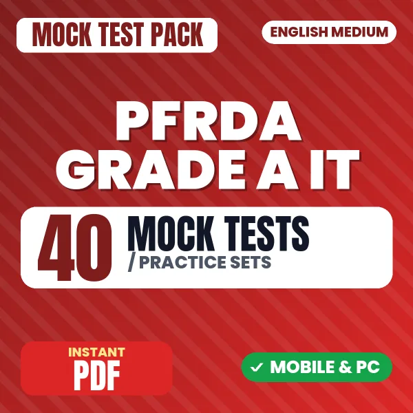 PFRDA Grade A (IT) Exam Phase I (Paper 1) – 40 Mock Tests / Practice Sets | English Medium PDF Download