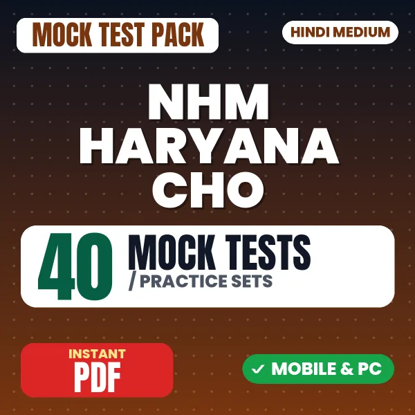 NHM Haryana CHO Exam – 40 Mock Tests / Practice Sets | Hindi Medium PDF Download