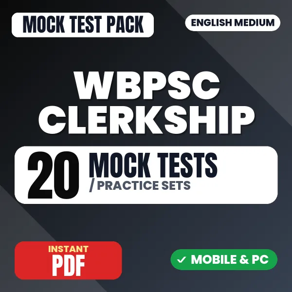 WBPSC Clerkship Exam (Part 1) – 20 Mock Tests / Practice Sets | English Medium PDF Download