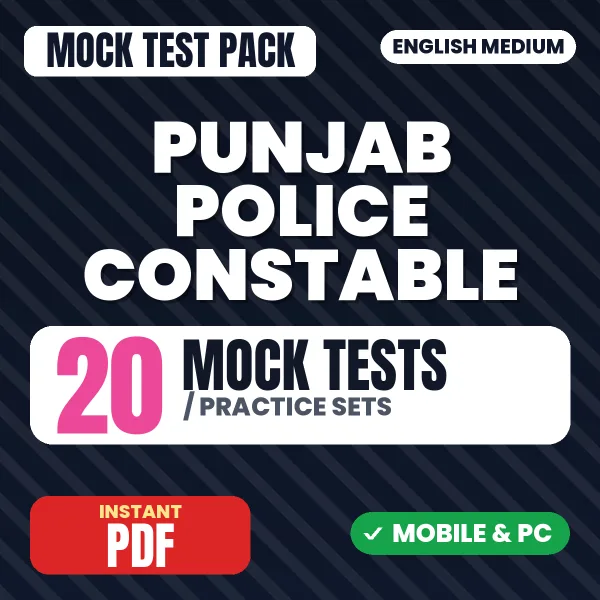 Punjab Police Constable Paper-1 Exam – 20 Mock Tests / Practice Sets | English Medium PDF Download