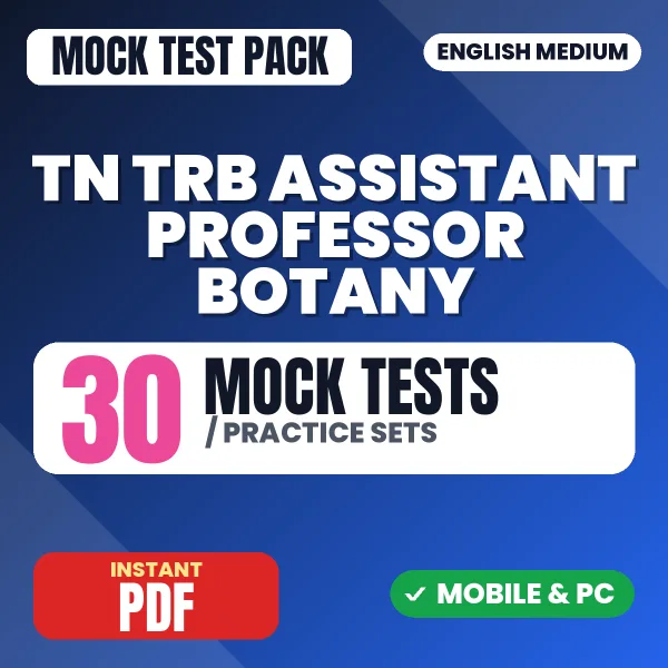 TN TRB Assistant Professor Botany Paper-1 Exam – 30 Mock Tests / Practice Sets | English Medium PDF Download