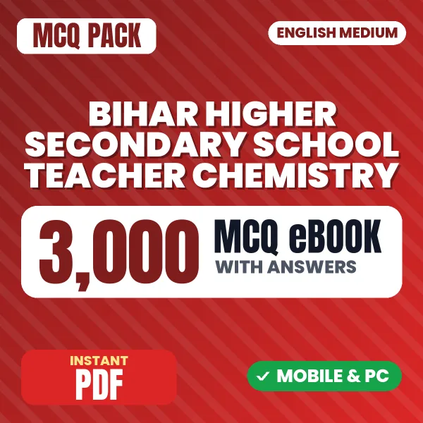 Bihar Higher Secondary School Teacher Chemistry Exam – 3000 MCQ eBook with Answers | English Medium PDF Download