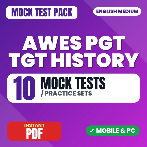 AWES PGT TGT History Exam – 10 Mock Tests / Practice Sets | English Medium PDF Download