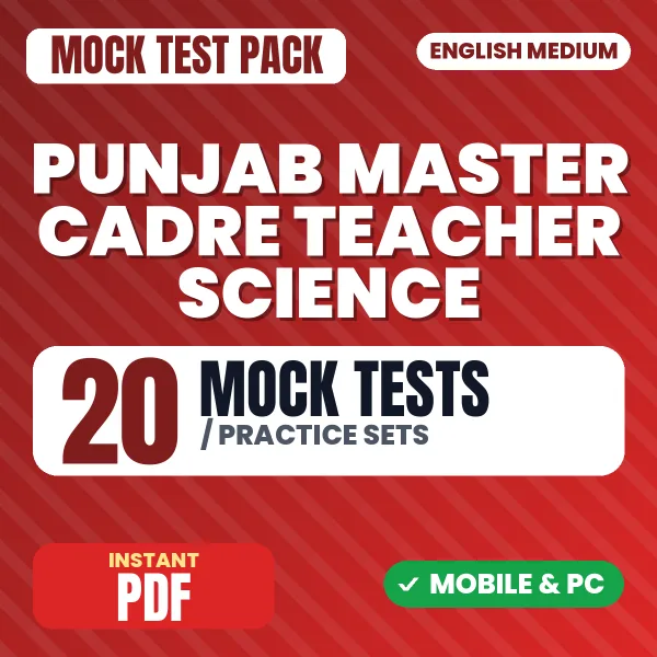 Punjab Master Cadre Teacher (Science) Exam – 20 Mock Tests / Practice Sets | English Medium PDF Download
