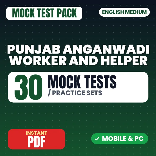 Punjab Anganwadi Worker & Helper Exam – 30 Mock Tests / Practice Sets | English Medium PDF Download