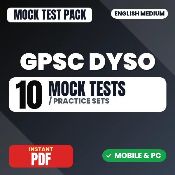 GPSC Deputy Section Officer Prelims Exam – 10 Mock Tests / Practice Sets | English Medium PDF Download