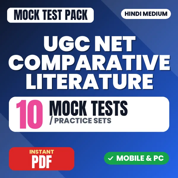 UGC NET Comparative Literature Exam – 10 Mock Tests / Practice Sets | Hindi Medium PDF Download