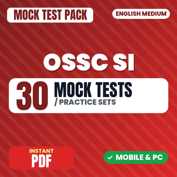 OSSC Sub Inspector (Paper-I) Exam – 30 Mock Tests / Practice Sets | English Medium PDF Download