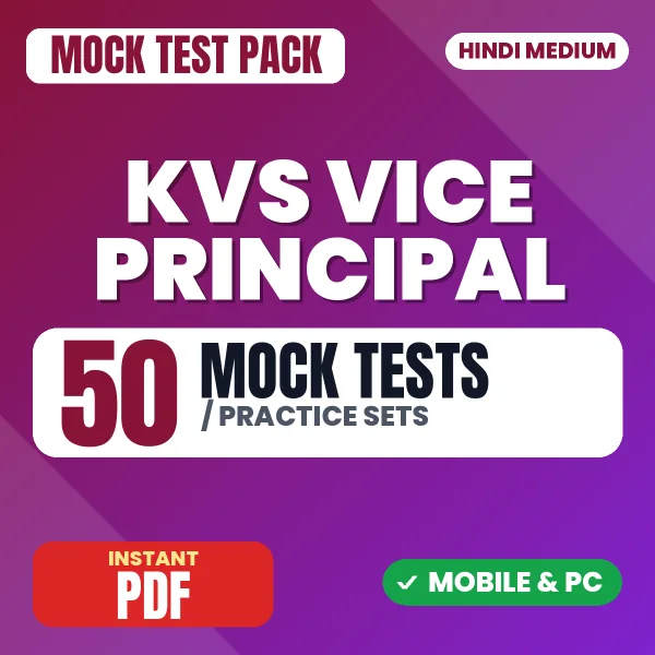 KVS Vice Principal Preliminary Exam Tier 1 – 50 Mock Tests / Practice Sets | Hindi Medium PDF Download