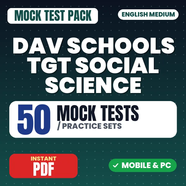 DAV Schools TGT (Social Science) Exam – 50 Mock Tests / Practice Sets | English Medium PDF Download