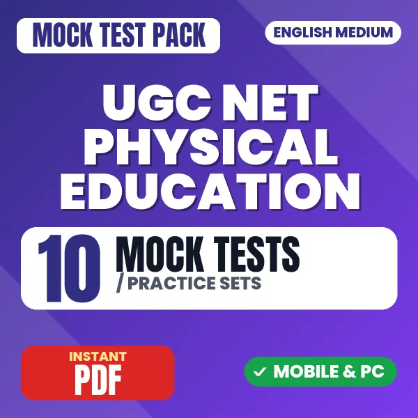 UGC NET Physical Education Exam – 10 Mock Tests / Practice Sets | English Medium PDF Download