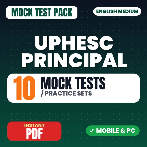 UPHESC Principal Exam – 10 Mock Tests / Practice Sets | English Medium PDF Download