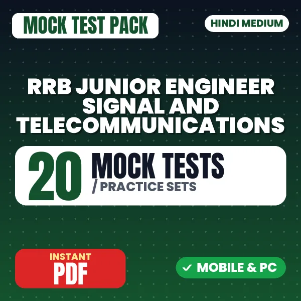 RRB Junior Engineer (S&T) CBT 1 Exam – 20 Mock Tests / Practice Sets | Hindi Medium PDF Download
