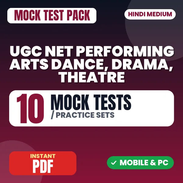 NTA UGC NET Performing Arts - Drama/ Theatre Exam – 10 Mock Tests / Practice Sets | Hindi Medium PDF Download