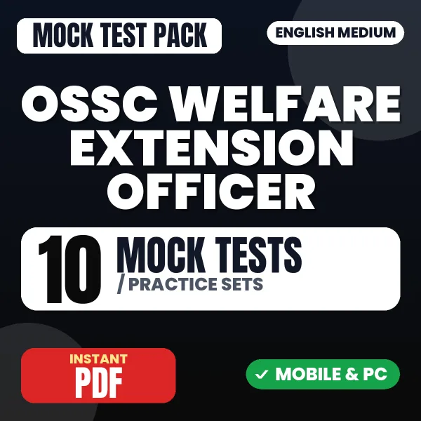OSSC Welfare Extension Officer Prelims Exam – 10 Mock Tests / Practice Sets | English Medium PDF Download