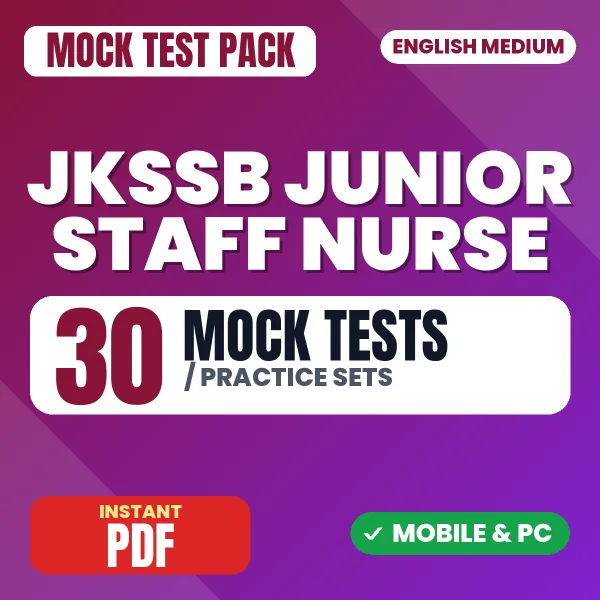 JKSSB Junior Staff Nurse Exam – 30 Mock Tests / Practice Sets | English Medium PDF Download