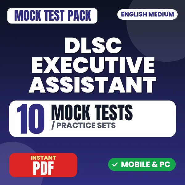 DLSC Executive Assistant Exam – 10 Mock Tests / Practice Sets | English Medium PDF Download