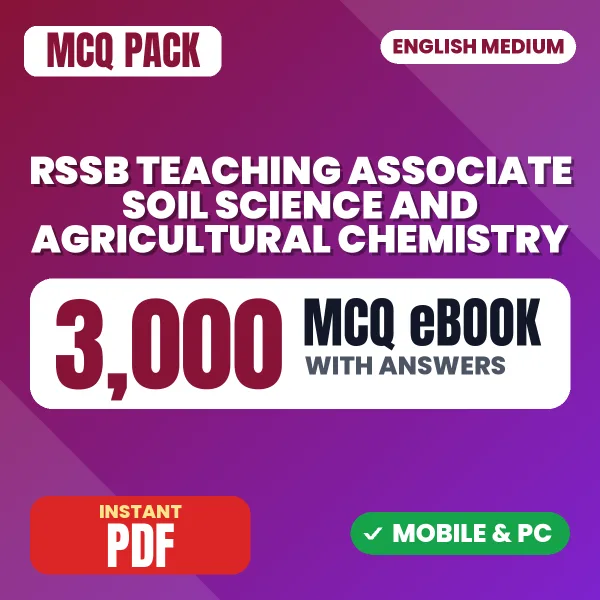 RSSB Teaching Associate (Soil Science & Agricultural Chemistry) Exam Paper 1 – 3000 MCQ eBook with Answers | English Medium PDF Download