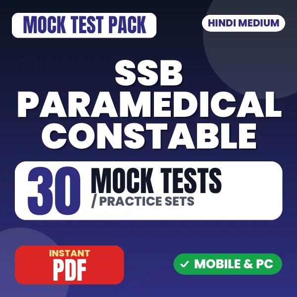 SSB Paramedical Constable (Nursing Assistant) Exam – 30 Mock Tests / Practice Sets | Hindi Medium PDF Download