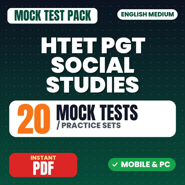 Haryana TET PGT Social Studies & Social Science Exam – 20 Mock Tests / Practice Sets | English Medium PDF Download