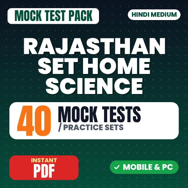 Rajasthan SET (Home Science) Exam – 40 Mock Tests / Practice Sets | Hindi Medium PDF Download